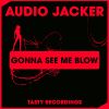 Download track Gonna See Me Blow (Original Mix)