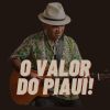 Download track O Valor Do Piauí