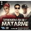 Download track Tienen Que Matarme