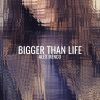 Download track Bigger Than Life (Extended Mix)