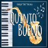 Download track Quinto Bueno