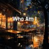 Download track Who Am I