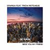 Download track Miss You My Friend (Original Mix)