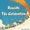 Download track Rewrite The Celebration