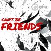 Download track Can't Be Friends