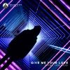 Download track Give Me Your Love (Extended Mix)