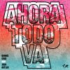 Download track Ahora Todo Va (Gorgon City Remix)