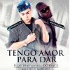 Download track Tengo Amor Para Dar