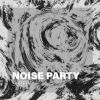 Download track Noise Party