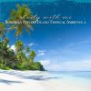 Download track Bohemian Private Island Tropical Ambience, Pt. 7