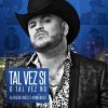 Download track Tal Vez Si O Tal Vez No