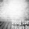 Download track Pressure On