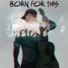 Download track Born For This