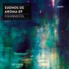 Download track Suenos De Aroma (Haris Kate Remix)