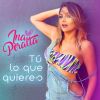 Download track Tu Lo Que Quieres