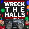 Download track Wreck The Halls