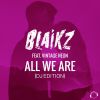 Download track All We Are (Calmani & Grey Remix)