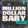 Download track Million Dollar Baby (TELYKast Remix)