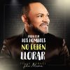 Download track Dicen Que Los Hombres No Deben Llorar