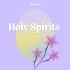 Download track Holy Spirits (Radio Edit)