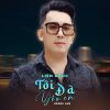 Download track Liên Khúc Tôi Quá Dại Khờ