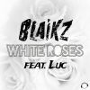 Download track White Roses (Basslouder Remix)