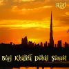 Download track Burj Khalifa Dubai Sunset (Remastered Original Version)