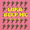 Download track Lord Keep Me