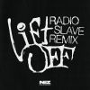 Download track Lift Off (Radio Slave's Nasty Thing Remix)