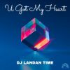 Download track U Got My Heart (Radio Mix)