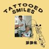 Download track Tattooed Smiles