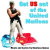 Download track Get Us Out Of The United Nations