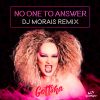 Download track No One To Answer (Dj Morais Remix; Radio Edit)