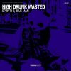 Download track High Drunk Wasted