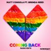 Download track Coming Back (Matt Consola + Las Bibas From Vizcaya Big Tea Mixshow)