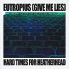 Download track Eutropius (Give Me Lies)