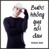 Download track Bước Không Qua Nỗi Đau (Instrumental)