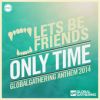 Download track Only Time (Global Gathering Anthem 2014)