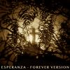 Download track Esperanza (Forever Version)