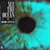 Download track See The Ocean (Extended)