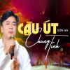 Download track Cậu Út Chung Tình