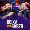 Download track Deixa Ela Saber (Ao Vivo)