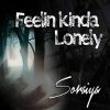 Download track Feelin Kinda Lonely