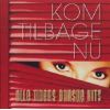 Download track Kom Tilbage Nu (Remix)