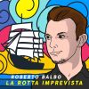 Download track La Rotta Imprevista