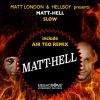 Download track Slow (Matt London & Hellboy Mix)