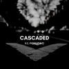 Download track Cascaded