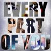 Download track Every Part Of You