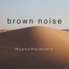 Download track Brown Noise - Gentle Lullaby