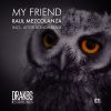 Download track My Friend - Aitor Ronda Remix